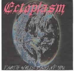 Death Walks Behind You